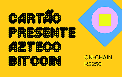 Cartão Presente Azteco Bitcoin R$ 250 - On-Chain Digital