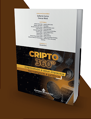 Cripto 360° - Criptoativos e seus impactos tecnológicos e jurídicos