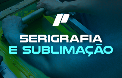 Serigrafia e Sublimação