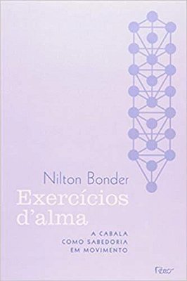 Exercícios D'Alma A Cabala Como Sabedoria Em Movimento