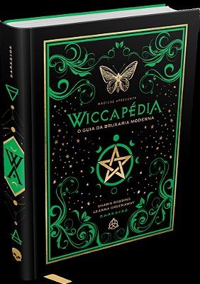 Wiccapédia: O Guia Da Bruxaria Moderna