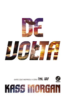 De Volta (Vol. 3 The 100)