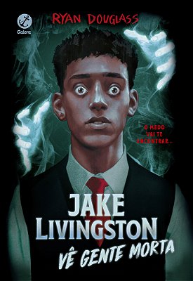 Jake Livingston Vê Gente Morta..-