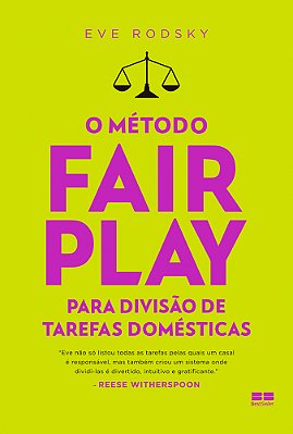 O Método Fair Play Para Divisão De Tarefas Domésticas