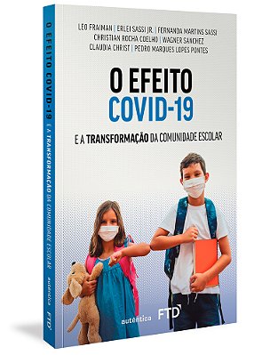 O Efeito Covid-19 E A Transformação Da Comunidade Escolar