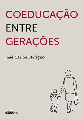 Coeducação Entre Gerações..-