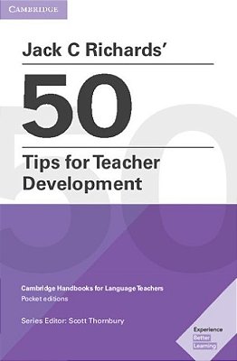 Jack Richards 50 Tips For Teacher Development - Cambridge Handbooks For Language Teachers-..