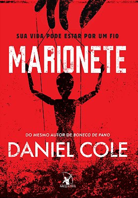 Marionete (Boneco De Pano – Livro 2) Sua Vida Pode Estar Por Um Fio
