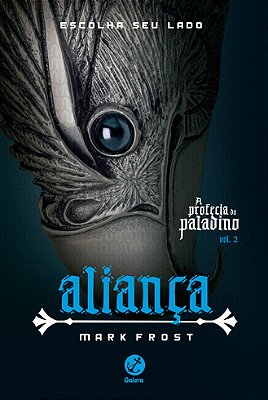 Aliança (Vol. 2 A Profecia Do Paladino)