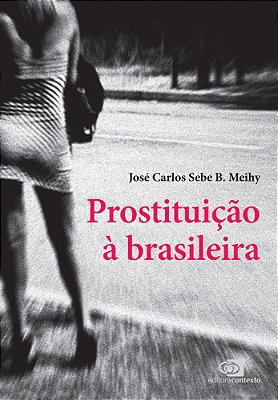 Prostituição À Brasileira..-