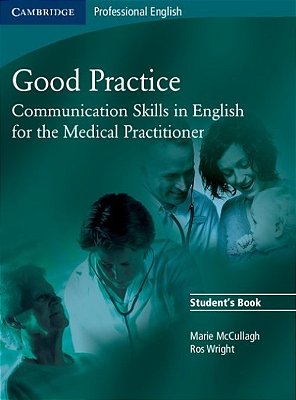 Good Practice - Communication Skills In English For The Medical Practitioner - Student's Book