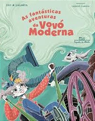 As Fantásticas Aventuras Da Vovó Moderna