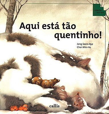 Aqui Está Tão Quentinho - Tan Tan..-