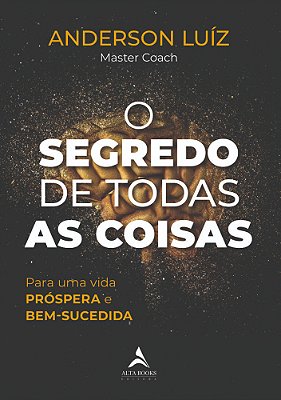 O Segredo De Todas As Coisas