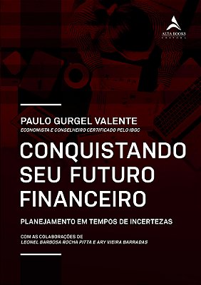 Conquistando Seu Futuro Financeiro - 9786555207149..-