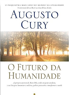 O Futuro Da Humanidade (Marco Polo – Livro 1)..-