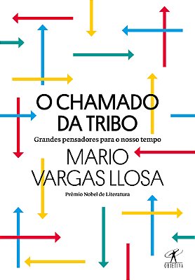 O Chamado Da Tribo Grandes Pensadores Para O Nosso Tempo..-