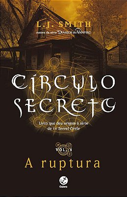 Círculo Secreto: A Ruptura (Vol. 4)