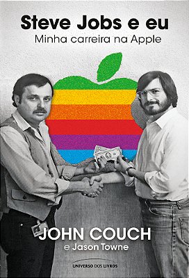 Steve Jobs E Eu Minha Carreira Na Apple..-