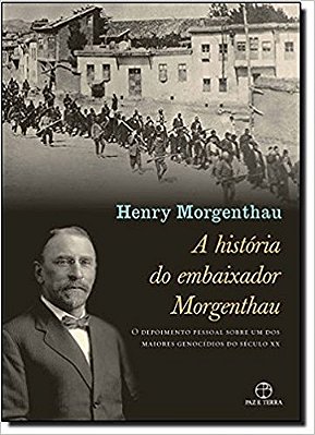História Do Embaixador Morgenthau, A..-