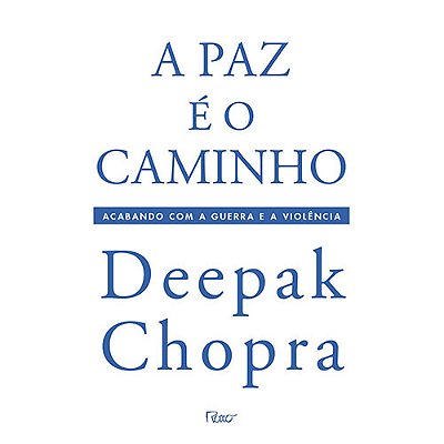 A Paz É O Caminho - Acabando Com A Guerra E A Violência