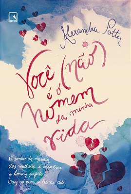 Você (Não) É O Homem Da Minha Vida