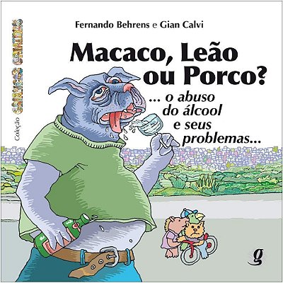 Macaco, Leão Ou Porco?... O Abuso Do Álcool E Seus Problemas...