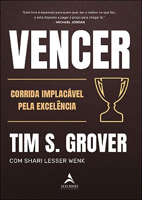 Vencer A Corrida Implacável Pela Excelência..-
