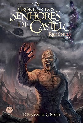 Renúncia (Vol. 4 Série Crônicas Dos Senhores De Castelo)