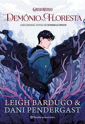 O Demônio Na Floresta Uma Graphic Novel De Sombra E Ossos..-