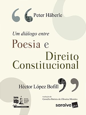 Um Diálogo Entre Poesia E Direito Constitucional - 1ª Edição De 2017..-