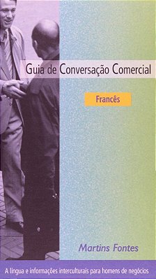 Guia De Conversação Comercial - Francês..-