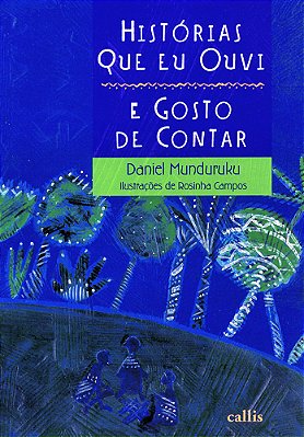 Historias Que Eu Ouvi E Gosto De Contar - Histórias Que Contam Histórias..-