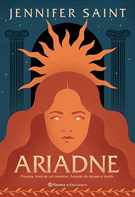 Ariadne Princesa. Irmã De Um Monstro. Amante De Deuses E Heróis. ..-