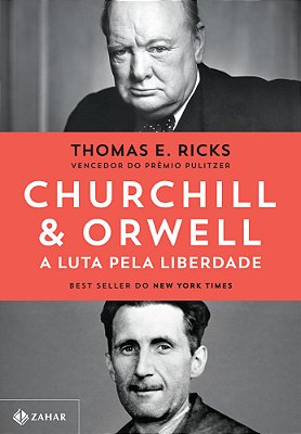 Churchill & Orwell A Luta Pela Liberdade