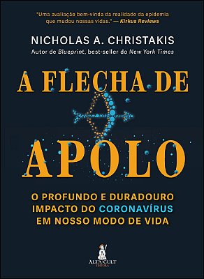 A Flecha De Apolo O Profundo E Duradouro Impacto Do Coronavírus Em Nosso Modo De Vida..-