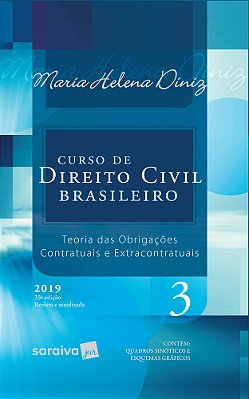Curso Direito Civil Brasileiro - Teoria Geral Das Obrigações Contratuais E Extracontratuais - 35ª Ed. Ição - Volume 3..-