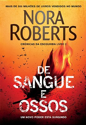 De Sangue E Ossos (Crônicas Da Escolhida – Livro 2)