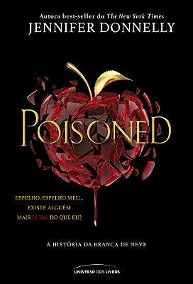 Poisoned A História Da Branca De Neve..-