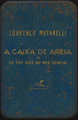 A Caixa De Areia Ou Eu Era Dois No Meu Quintal