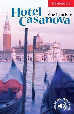 Hotel Casanova - Cambridge English Readers - Level 1-..