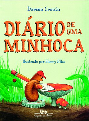 Diário De Uma Minhoca - 1ª Edição