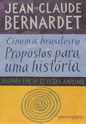 Cinema Brasileiro: Propostas Para Uma História - Edição De Bolso..-