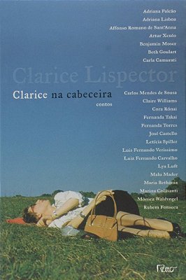 Clarice Na Cabeceira - Contos