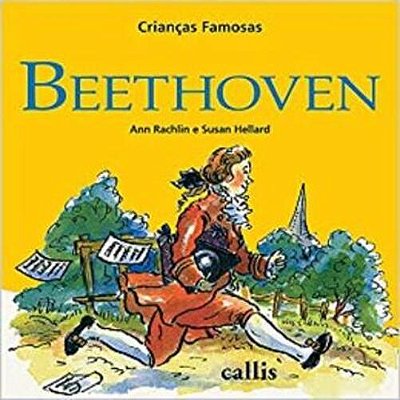 Crianças Famosas - Beethoven - 2º Edição..-