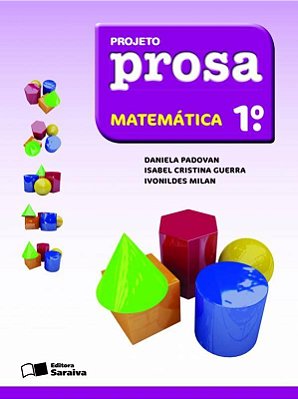 Projeto Prosa - Matemática - 1º Ano - 3º Edição