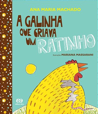 A Galinha Que Criava Um Ratinho