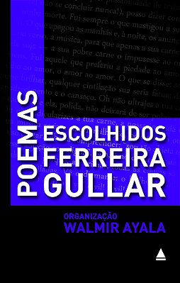 Poemas Escolhidos Ferreira Gullar