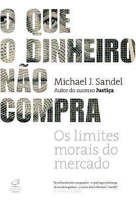 O Que O Dinheiro Não Compra - Os Limites Morais Do Mercado..-