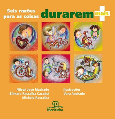 Seis Razões Para As Coisas Durarem Mais